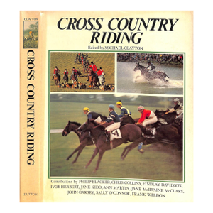 "Cross Country Riding" 1977 Clayton, Michael [Edited By]