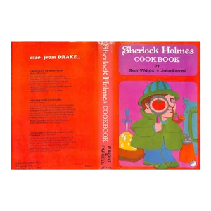 "The Sherlock Holmes Cookbook" 1976 Wright, Sean and Farell, John Book