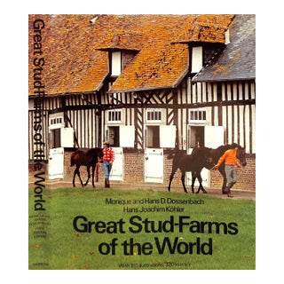 "Great Stud-Farms of the World" 1978 Dossenbach, Monique and Hans D. And Kohler, Hans Joachim [Edited By] For Sale