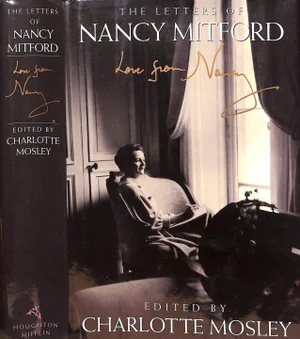 "The Letters of Nancy Mitford" 1993 Mosley, Charlotte [Edited By]