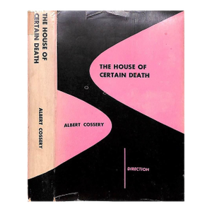 "The House of Certain Death" 1949 Cossery, Albert