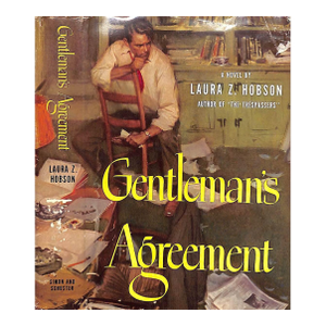 "Gentleman's Agreement" 1947 Hobson, Laura Z.