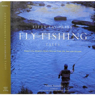 "Fifty Favorite Fly-Fishing Tales" 2006 Santella, Chris For Sale