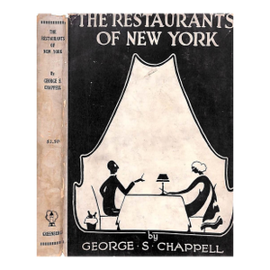 "The Restaurants of New York" 1925 Chappell, George S.