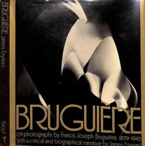 "Bruguiere His Photographs and His Life" 1977 Enyeart, James L.