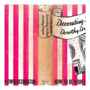 "Decorating Is Fun!: How to Be Your Own Decorator" 1939 Draper, Dorothy