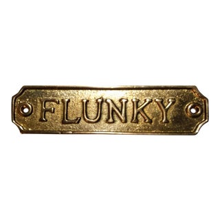 Solid Brass "Flunky" Sign Plaque For Sale