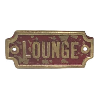 Salvaged Antique Sign Hotel Distressed Red Enamel & Brass "Lounge" Plaque For Sale