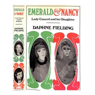 "Emerald & Nancy: Lady Cunard and Her Daughter" 1968 Fielding, Daphne For Sale