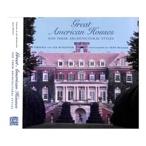 "Great American Houses and Their Architectural Styles" 1994 McAlester, Virginia and Lee