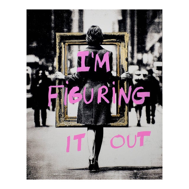 I'm Figuring It Out- Humorous Inspirational Fashion- Embellished Giclee Print For Sale