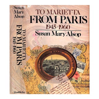 "To Marietta From Paris: 1945-1960" 1975 Alsop, Susan Mary For Sale