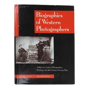 1997 Biographies of Western Photographers 1840-1900 Book