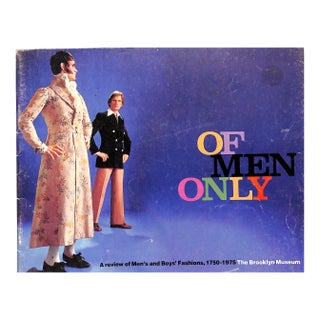 "Of Men Only: A Review of Men's and Boys' Fashions, 1750-1975" 1976 For Sale