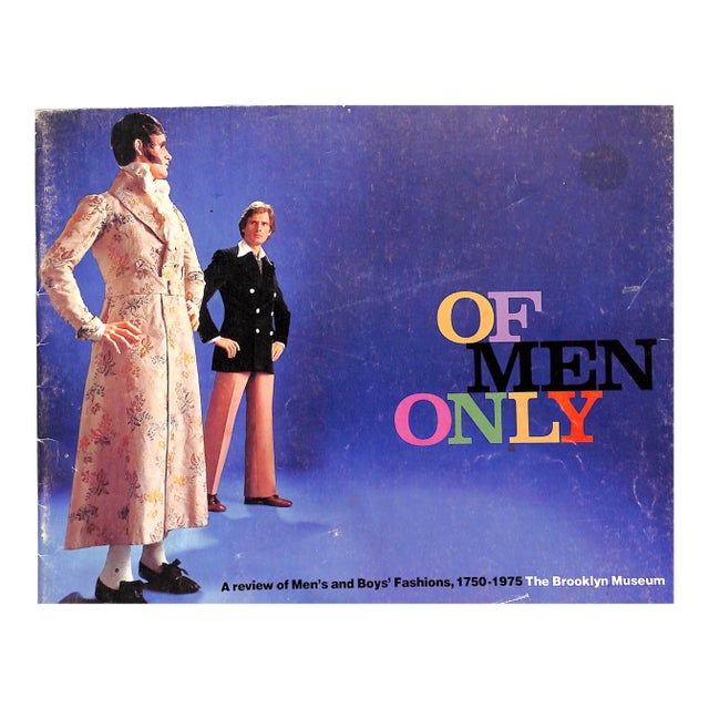 "Of Men Only: A Review of Men's and Boys' Fashions, 1750-1975" 1976 For Sale