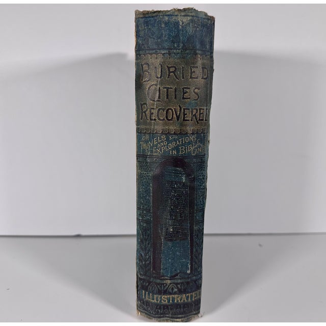 Mediterranean Buried Cities Recovered, Explorations in Bible Lands by Frank S. DeHass c.1883 For Sale - Image 3 of 18