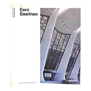 "Eero Saarinen" 1971 Spade, Rupert [Introduction and Notes By]