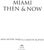 PARKS, Arva Moore & KLEPSER, Carolyn [144] pp. Thunder Bay Press 2002 10" x 11 1/4" A look at the history of Miami, with...