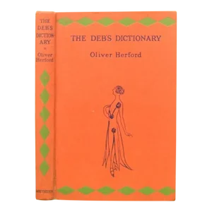 "The Deb's Dictionary" 1932 Herford, Oliver
