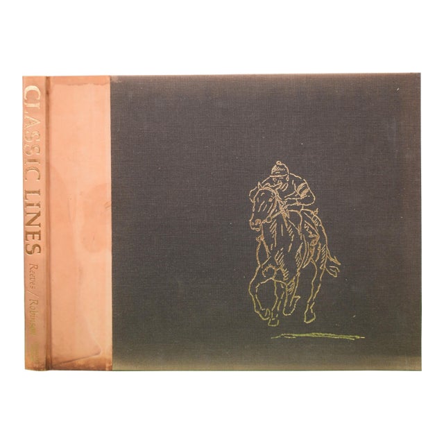 "Classic Lines: A Gallery of the Great Thoroughbreds" 1975 Reeves, Richard Stone & Robinson, Patrick For Sale