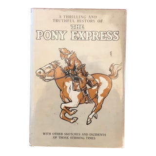Antique The Pony Express ~ a Thrilling & Truthful History Book For Sale