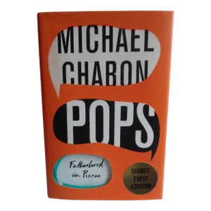 Pops Fatherhood in Pieces Michael Chabon Signed First Edition Father's Day Gift