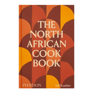 The North African Cookbook