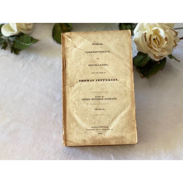 Traditional Rare 1829 Antique First Edition Thomas Jefferson Memoir Correspondence and Miscellanies Vol III Book Edited by Jefferson's Grandson Damage For Sale - Image 3 of 7