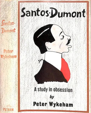 "Santos-Dumont: A Study in Obsession" 1962 Wykeham, Peter