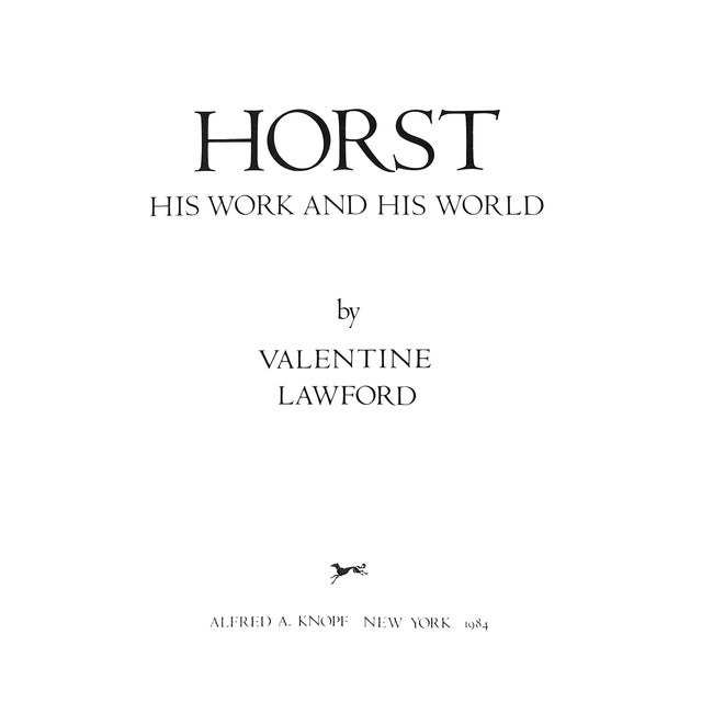 LAWFORD, Valentine [396] pp. Alfred A. Knopf 1984 11 3/4" x 10" The book by Valentine Lawford is titled Horst: His Work...