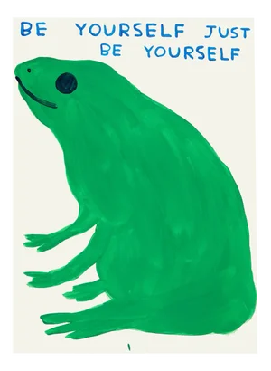 David Shrigley, Be Yourself Just Be Yourself, 2023, Lithography