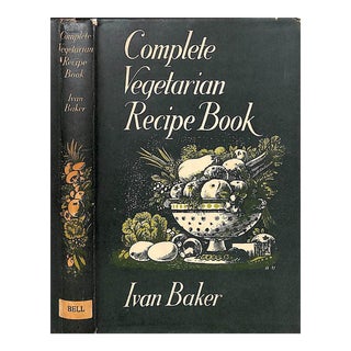 "Complete Vegetarian Recipe Book" 1957 Baker, Ivan For Sale