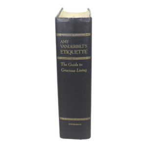1972 Amy Vanderbilt’s Etiquette the Guide to Gracious Living Hard Cover Book Hardcover