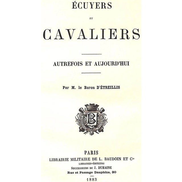 Squires And Cavaliers Formerly And Today D'ETREILLIS, M. le Baron [168] pp. Ex libris Henry Sarasin Librarie Militaire de...