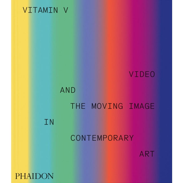 Vitamin V Video and the Moving Image in Contemporary Art Book For Sale