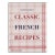 Classic French Recipes Book For Sale