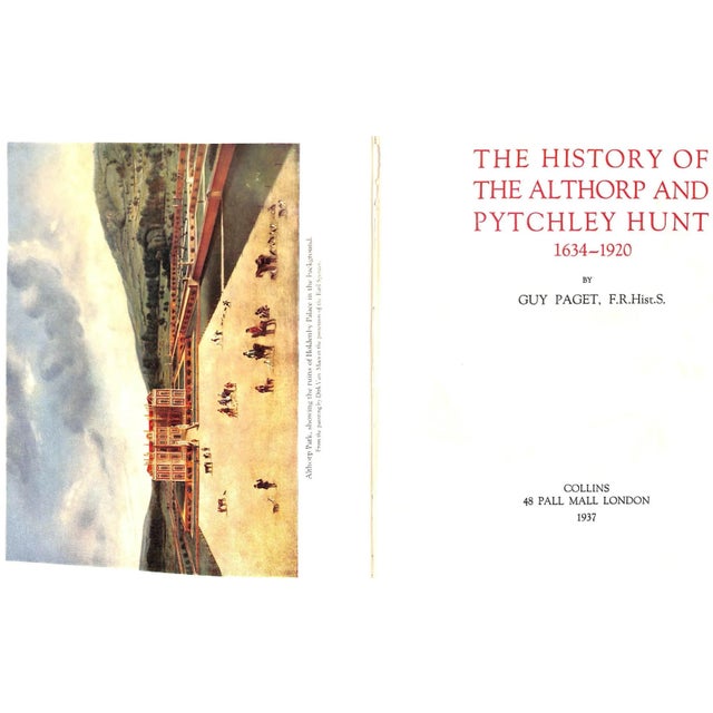 "The History of the Althorp and Pytchley Hunt 1634-1920" 1937 Paget, Guy For Sale - Image 12 of 18
