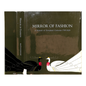 "Mirror of Fashion: A History of European Costume 1789-1929" 1964 Braun-Ronsdorf, Margarete