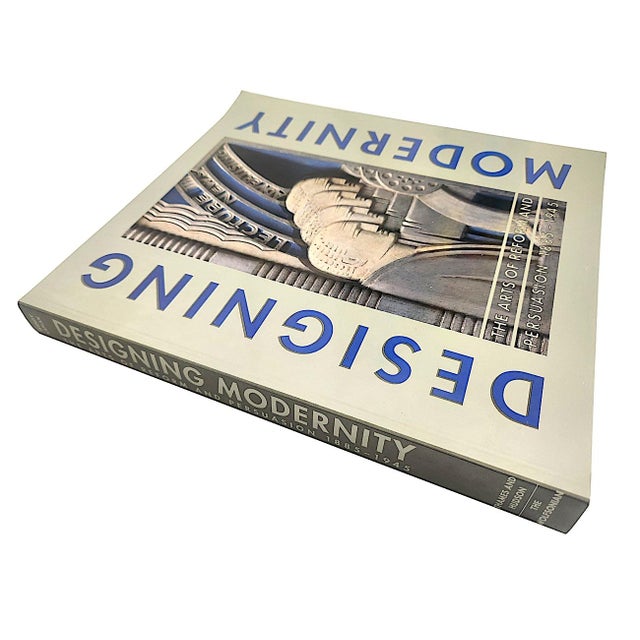Offered is a smashing 1995 Art book, "Designing Modernity: The Arts of Reform and Persuasion 1885-1945" Edited by Wendy...