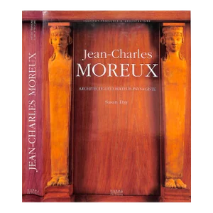 "Jean-Charles Moreux: Architecte-Decorateur-Paysagiste" 1999 Day, Susan