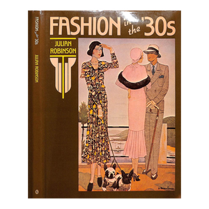 "Fashion in the '30s" Book 1978 Robinson, Julian