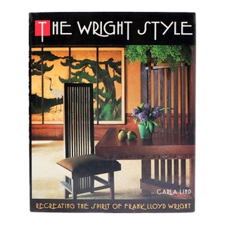 1992 “The Wright Style” Frank Lloyd Wright First Edition by Carla Lind For Sale