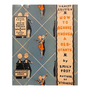 "How to Behave Though a Debutante" 1928 Post, Emily