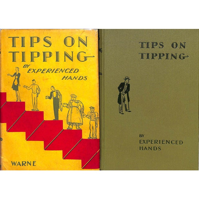 Experienced Hands [127] pp. Frederick Warne & Co. Ltd. 1933 7 1/2" x 5 1/4" Contemporary work on who to tip and how much....