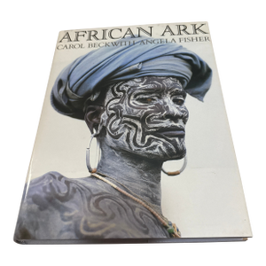 African Ark: People and Ancient Cultures of Ethiopia and the Horn of Africa" by Carol Beckwith Hardcover Book
