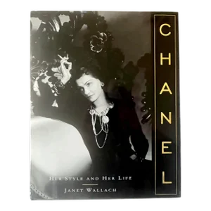 Chanel: Her Life and Style, by Janet Wallach, 1998