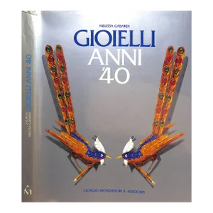 "Gioielli Anni '40: I Gioielli Degli Anni Quaranta in Europa" 1985 Gabardi, Melissa