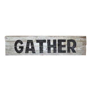 Primitive Hand-Painted "Gather" Sign for the Holiday and Everyday For Sale