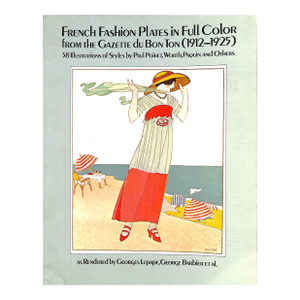 "French Fashion Plates in Full Color From the Gazette Du Bon Ton (1912-1925)" 1979 Lepape, Georges