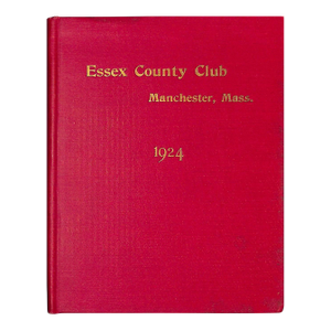 Essex County Club Manchester, Mass. 1924 Member's Annual